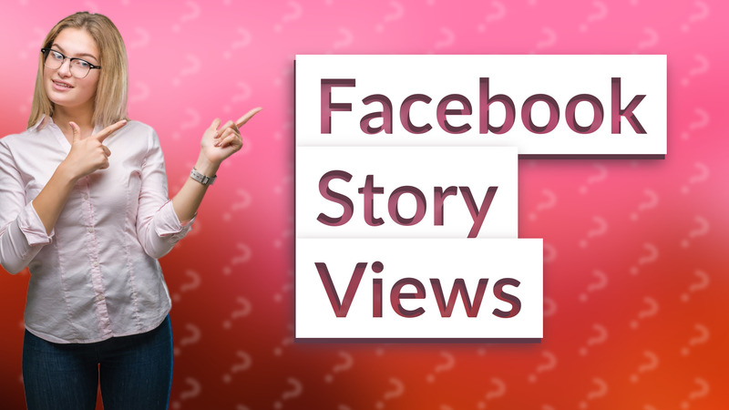 Facebook Story Views