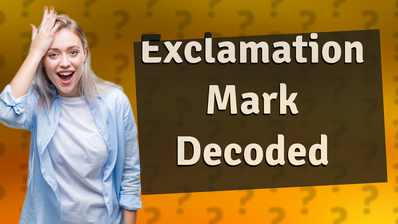 Exclamation Mark Decoded