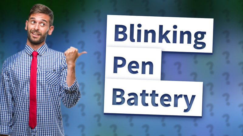 Blinking Pen Battery