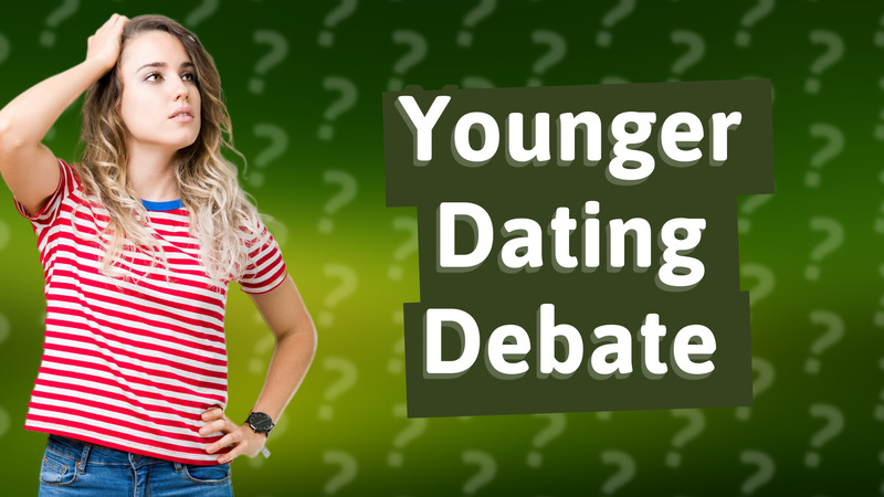 Younger Dating Debate