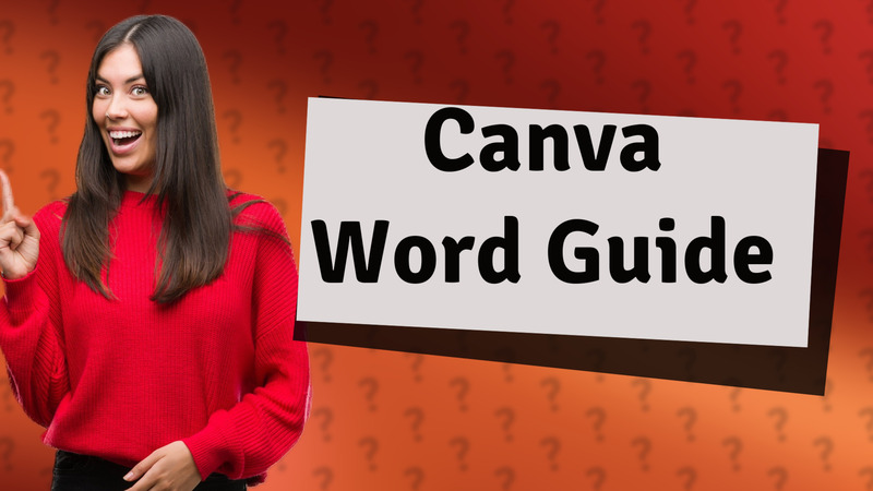 Canva Word Guide