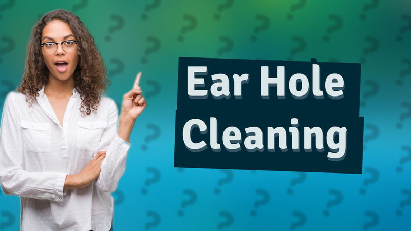 Ear Hole Cleaning