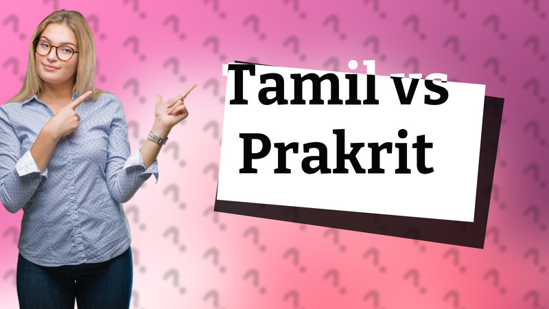 Tamil vs Prakrit