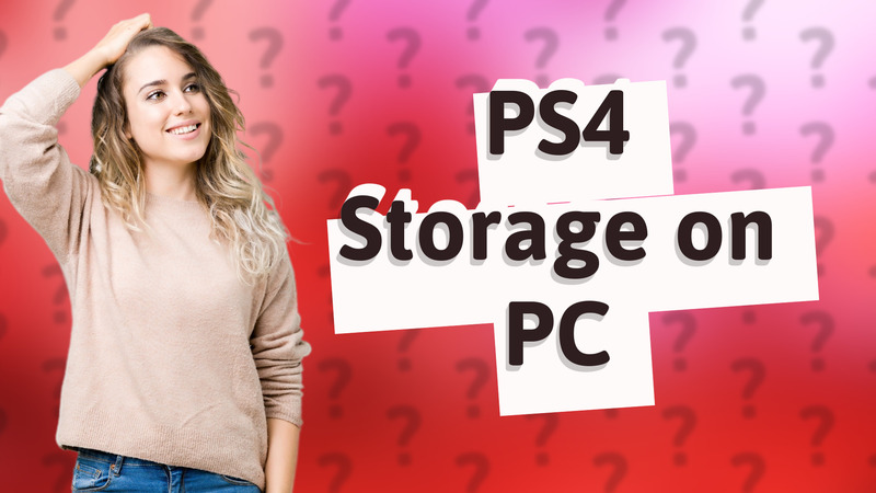 PS4 Storage on PC