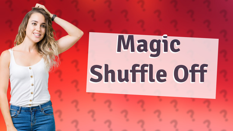 Magic Shuffle Off