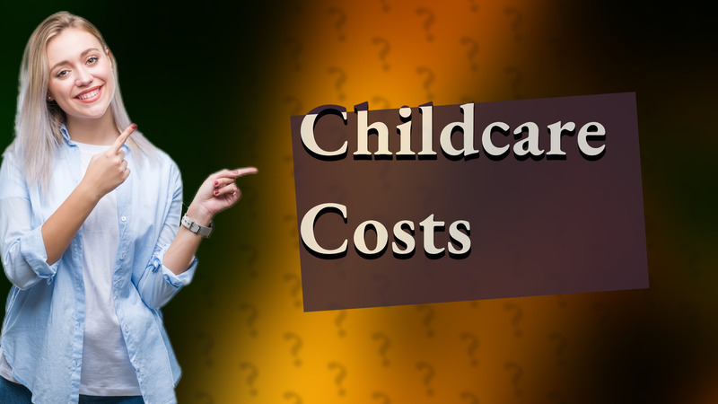 Childcare Costs