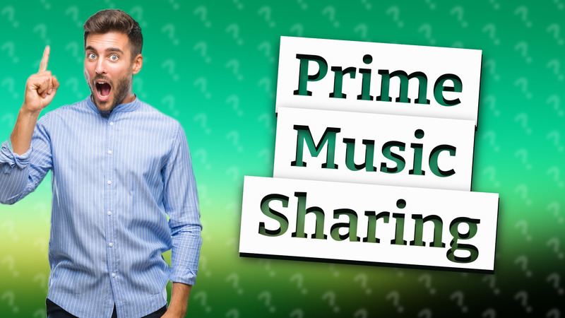 Prime Music Sharing