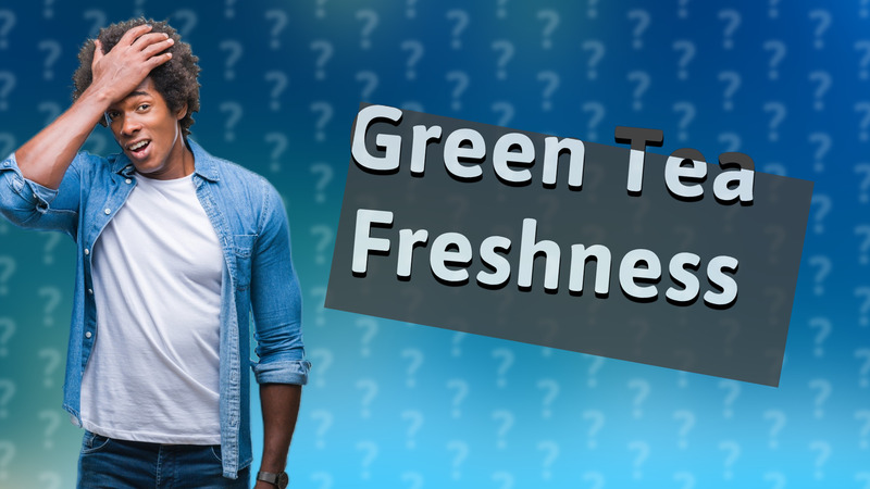 Green Tea Freshness