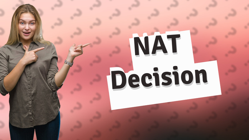 NAT Decision