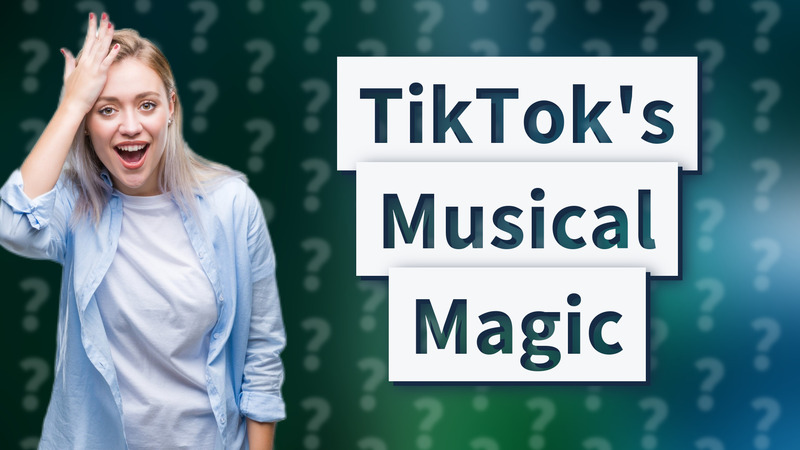 TikTok's Musical Magic