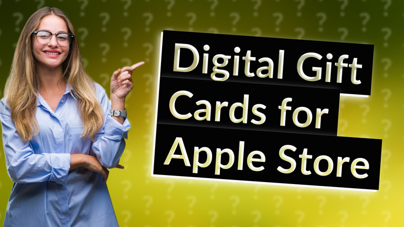 Digital Gift Cards for Apple Store