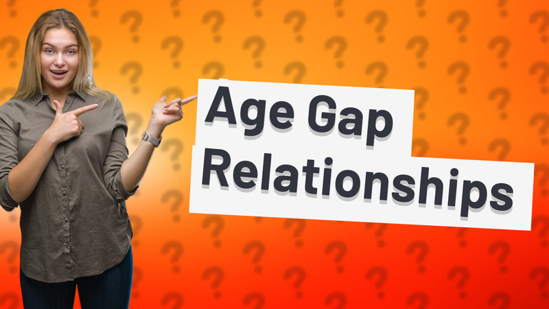 Age Gap Relationships