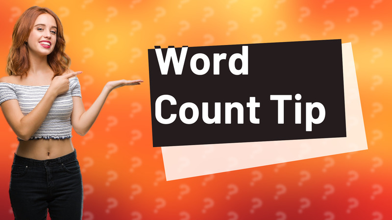 Word Count Tip