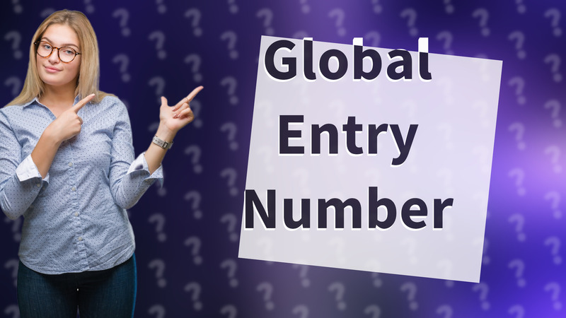 Global Entry Number