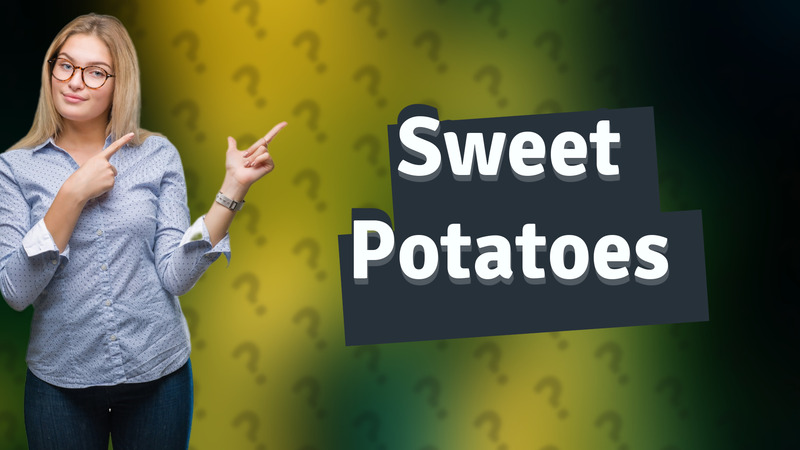 Sweet Potatoes