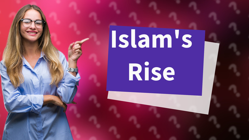 Islam's Rise