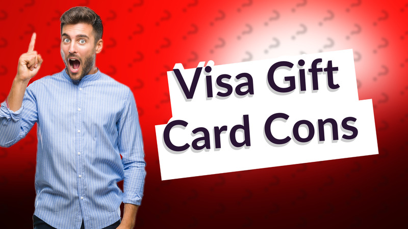 Visa Gift Card Cons