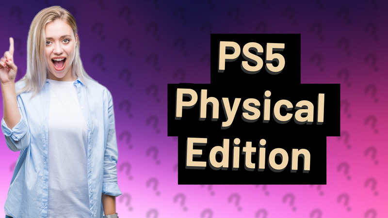 PS5 Physical Edition