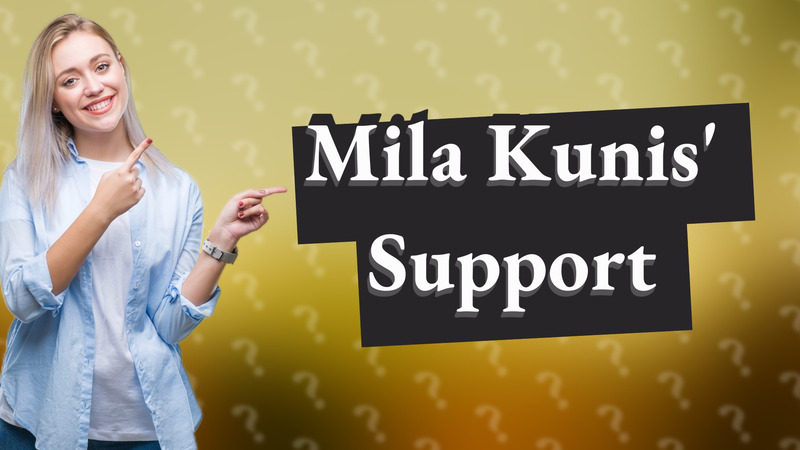 Mila Kunis' Support