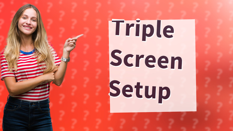 Triple Screen Setup