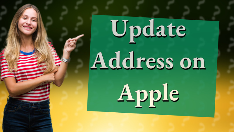 Update Address on Apple