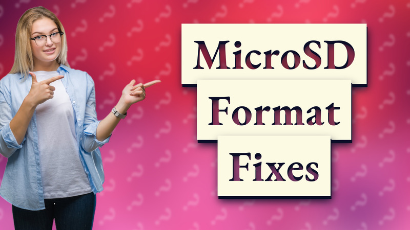 MicroSD Format Fixes