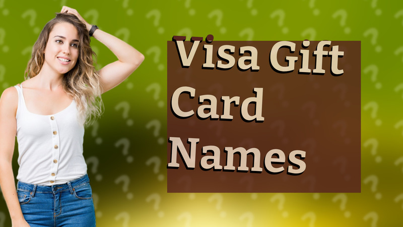 Visa Gift Card Names
