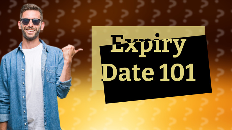 Expiry Date 101