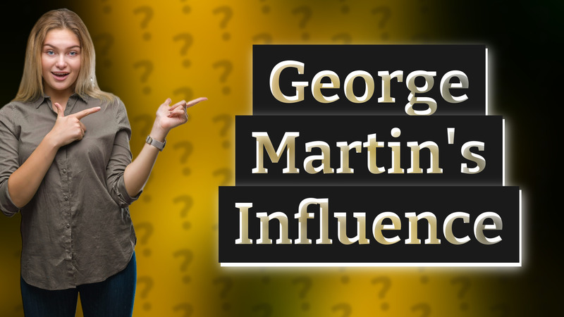 George Martin's Influence