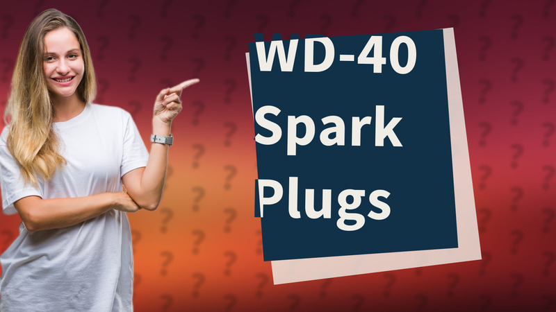 WD-40 Spark Plugs