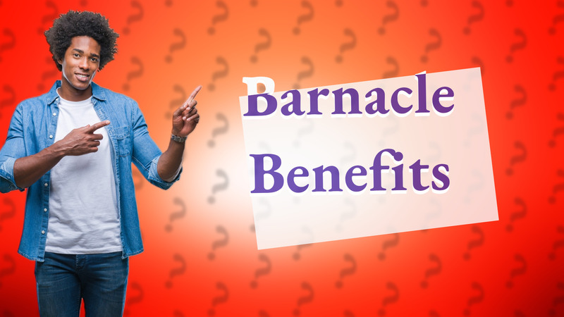 Barnacle Benefits
