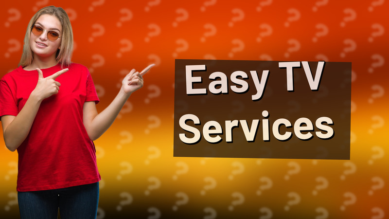Easy TV Services