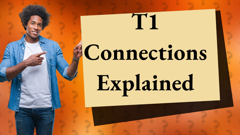 T1 Connections Explained