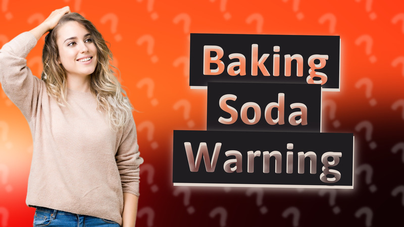Baking Soda Warning