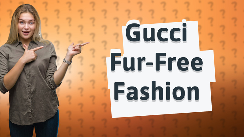 Gucci Fur-Free Fashion