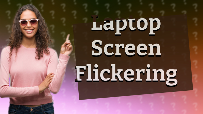 Laptop Screen Flickering