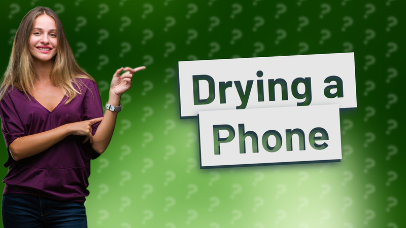 Drying a Phone