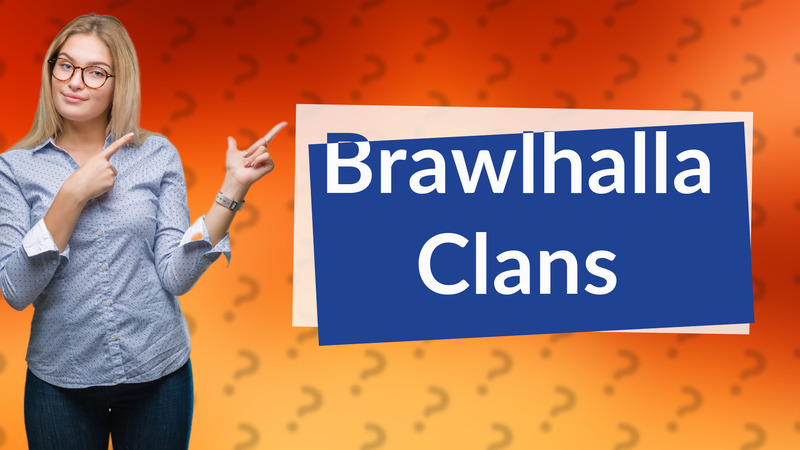 Brawlhalla Clans