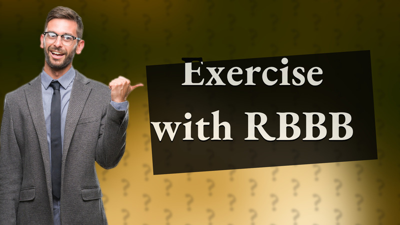 Exercise with RBBB