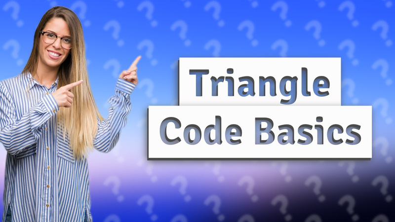 Triangle Code Basics