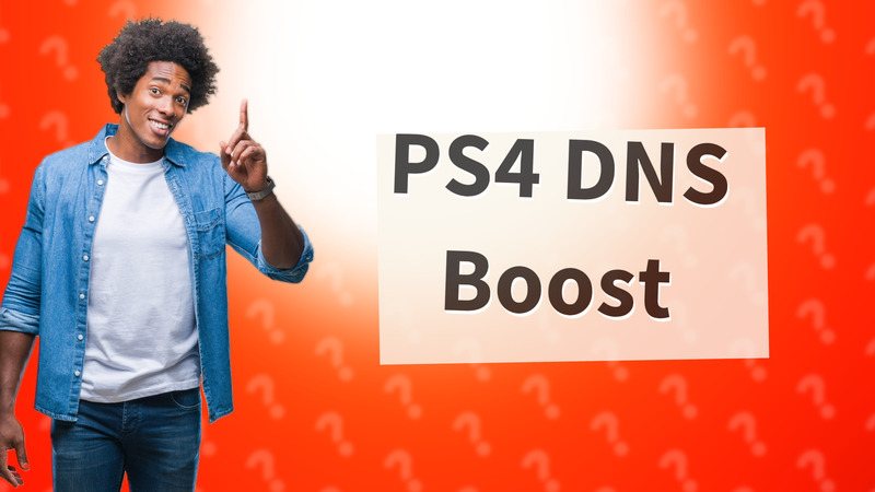 PS4 DNS Boost