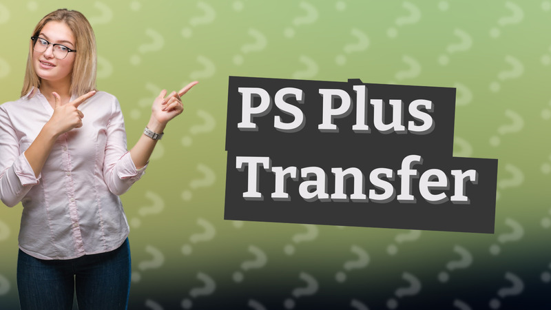 PS Plus Transfer