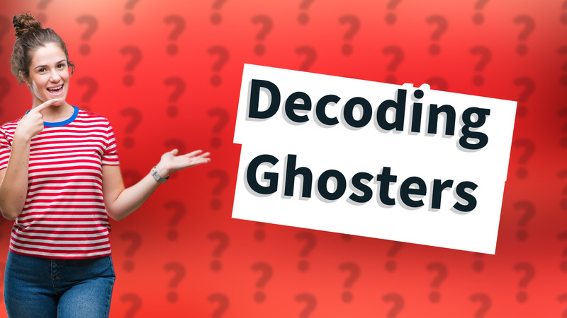 Decoding Ghosters