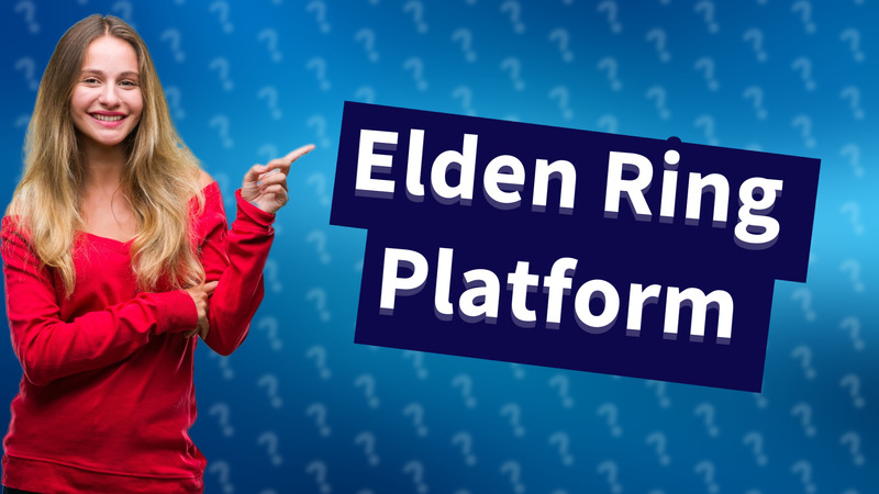 Elden Ring Platform