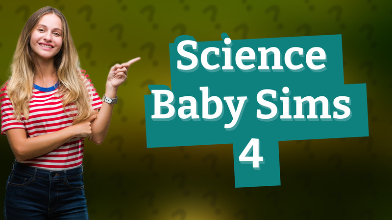 Science Baby Sims 4