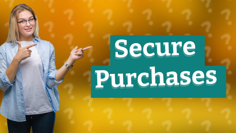 Secure Purchases