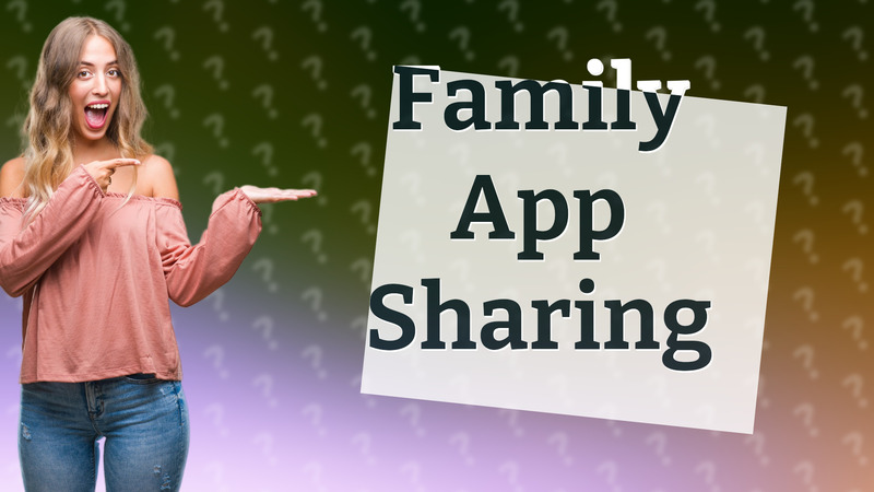 Family App Sharing