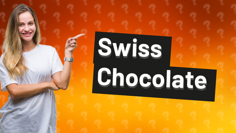 Swiss Chocolate