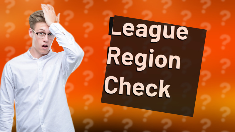 League Region Check