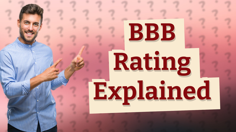 BBB Rating Explained